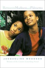 Front cover of Between Madison and Palmetto by Jacqueline Woodson
