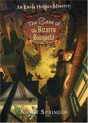 Front cover of The Case of the Bizarre Bouquets (Enola Holmes, #3) by Nancy Springer