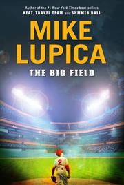 Cover of The Big Field by Mike Lupica