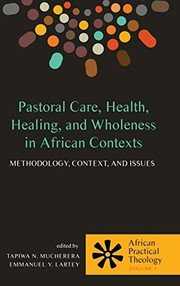 Front cover of Pastoral Care, Health, Healing, and Wholeness in African Contexts by Tapiwa N. Mucherera