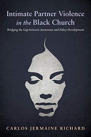 Front cover of Intimate Partner Violence in the Black Church by Carlos Jermaine Richard