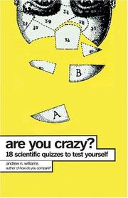 Cover of Are you crazy? by Andrew N. Williams