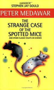 Cover of The strange case of the spotted mice and other classic essays on science by P. B. Medawar