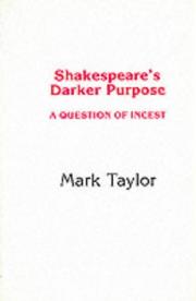Cover of Shakespeare's darker purpose by Taylor, Mark