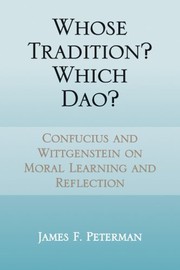Cover of Whose Tradition? Which Dao? by James F. Peterman