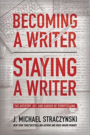 Cover of Becoming a Writer, Staying a Writer by J. Michael Straczynski