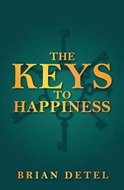 Front cover of The Keys to Happiness by Brian Detel