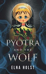 Cover of Pyotra and the Wolf by Elna Holst