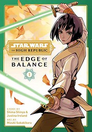 Front cover of Star Wars - The High Republic - Edge of Balance, Vol. 1 by Shima Shinya