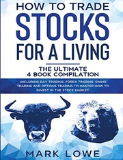 Front cover of How to Trade Stocks for a Living by Mark Lowe