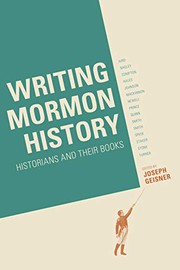 Front cover of Writing Mormon History by Joseph Geisner