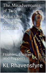Front cover of The Misadventures of Two Reluctant Zombie Hunters by KL Rhavensfyre