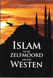 Front cover of Islam en de zlefmoord van het Westen by Luiz Sérgio Solimeo