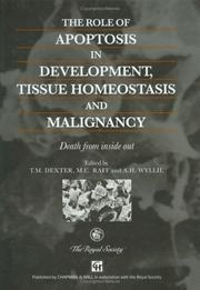 Front cover of The Role of apoptosis in development, tissue homeostasis, and malignancy by R.M. Dexter