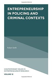 Front cover of Entrepreneurship in Policing and Criminal Contexts by Dr Robert Smith
