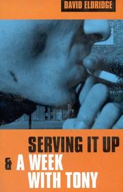 Cover of Serving it Up & a Week With Tony by David Elderidge