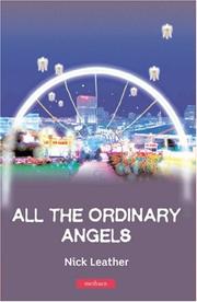 Front cover of All the Ordinary Angels by Nick Leather