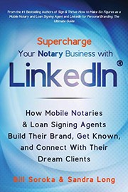 Front cover of Supercharge Your Notary Business With LinkedIn by Bill Soroka