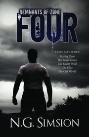 Front cover of Remnants of Zone Four Chronicles by N. G. Simsion