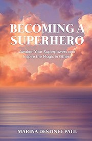 Cover of Becoming a Superhero by Marina Paul
