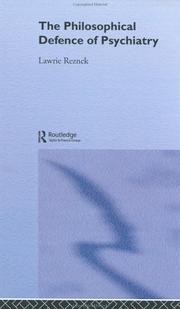 Cover of The philosophical defence of psychiatry by Lawrie Reznek