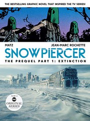 Front cover of Snowpiercer : Prequel Vol. 1 by Alex Nolent