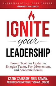 Front cover of Ignite Your Leadership by Kathy Sparrow