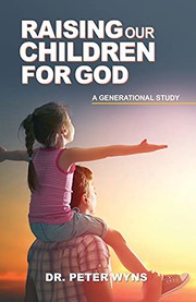 Front cover of Raising Our Children For God by Peter Wyns