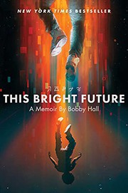 Cover of This Bright Future by Bobby Hall
