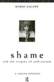 Front cover of Shame and the Origins of Self-Esteem by Mario Jacoby