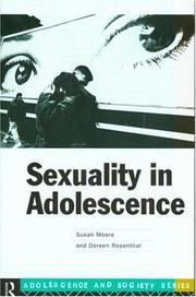 Front cover of Sexuality in adolescence by Susan Moore