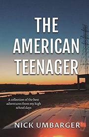 Front cover of The American Teenager by Nick Umbarger