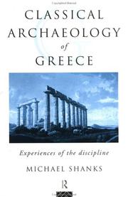 Front cover of Classical archaeology of Greece by Shanks, Michael.