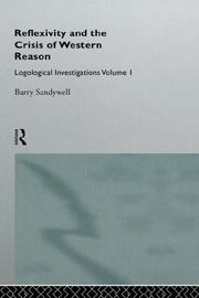 Cover of Reflexivity and the crisis of Western reason by Barry Sandywell