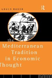 Front cover of The Mediterranean tradition in economic thought by Louis Baeck