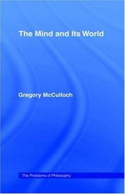 Cover of The mind and its world by Gregory McCulloch