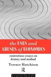 Cover of The uses and abuses of economics by T. W. Hutchison