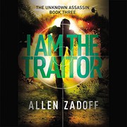 Cover of I Am the Traitor by Allen Zadoff