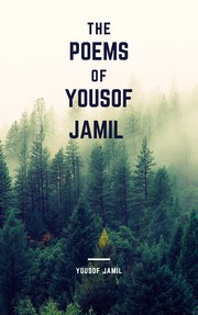 Cover of The Poems of Yousof Jamil by Yousof Jamil