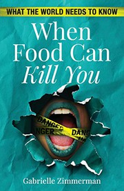 Cover of When Food Can Kill You by Gabrielle Zimmerman