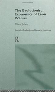 Cover of The evolutionist economics of Léon Walras by Albert Jolink