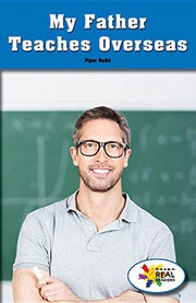 Front cover of My Father Teaches Overseas by Piper Nelid