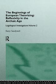 Cover of The beginnings of European theorizing--reflexivity in the Archaic age by Barry Sandywell