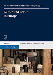 Front cover of Kultur und Beruf in Europa by Isabella Löhr
