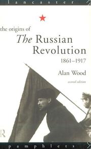 Cover of The origins of the Russian Revolution, 1861-1917 by Wood, Alan