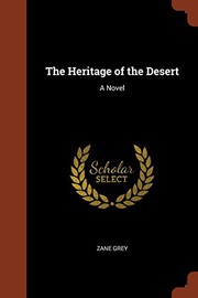 Front cover of The Heritage of the Desert by Zane Grey