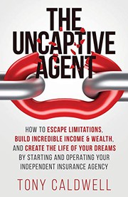 Cover of The UnCaptive Agent by Tony Caldwell
