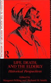 Cover of Life, death, and the elderly by Margaret Pelling