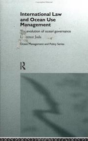 Front cover of International law and ocean use management by Lawrence Juda