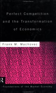 Front cover of Perfect competition and the transformation of economics by Frank M. Machovec